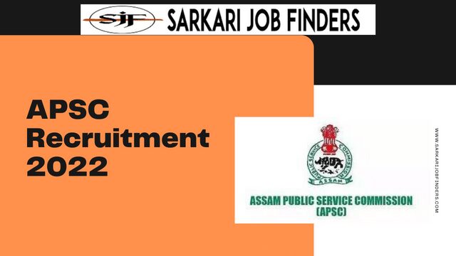 APSC Recruitment 2022
