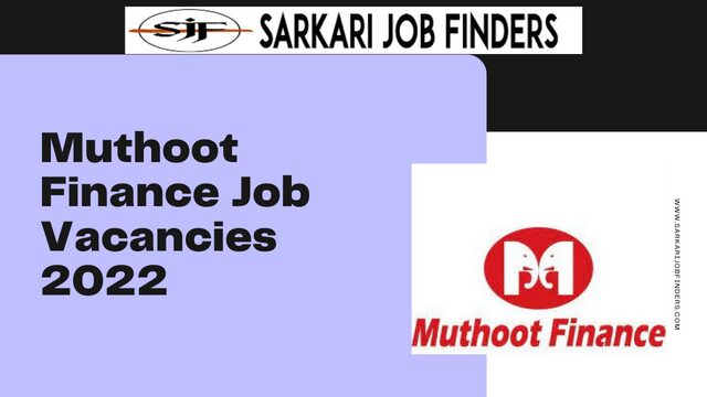 Muthoot Finance Job Vacancies 2022
