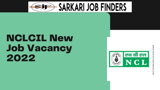 NCLCIL New Job Vacancy 2022