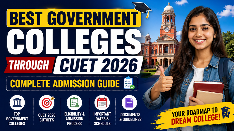 Best Government Colleges Through CUET 2026: Complete Admission Guide Featured Image